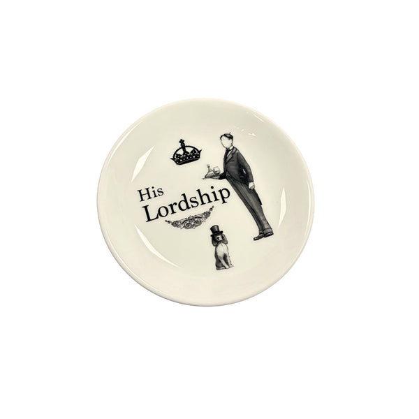 His Lordship - Saucer Plate